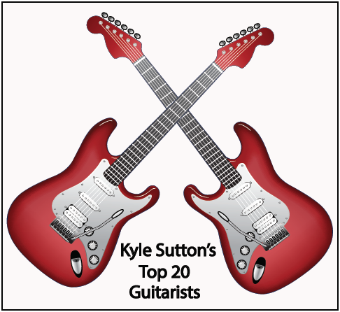 Kyle Suttonâ€™s Top 20 Guitarists: Part 2