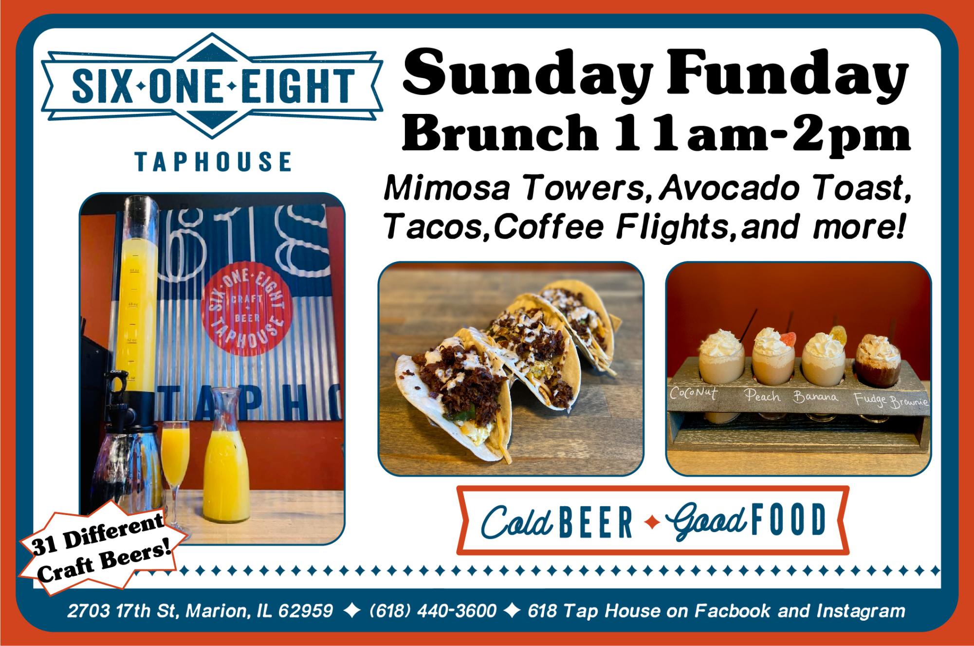 Sunday Funday Brunch 11 a.m.-2 p.m. at 618 Taphouse
