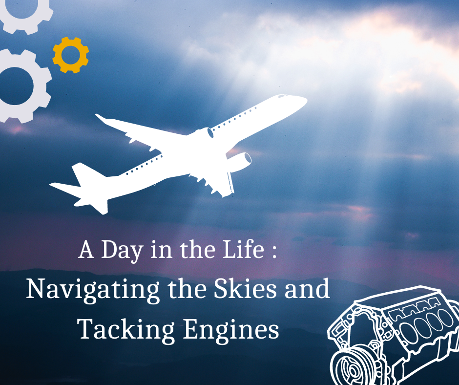 A day in the life: Navigating the skies and tacking engines 